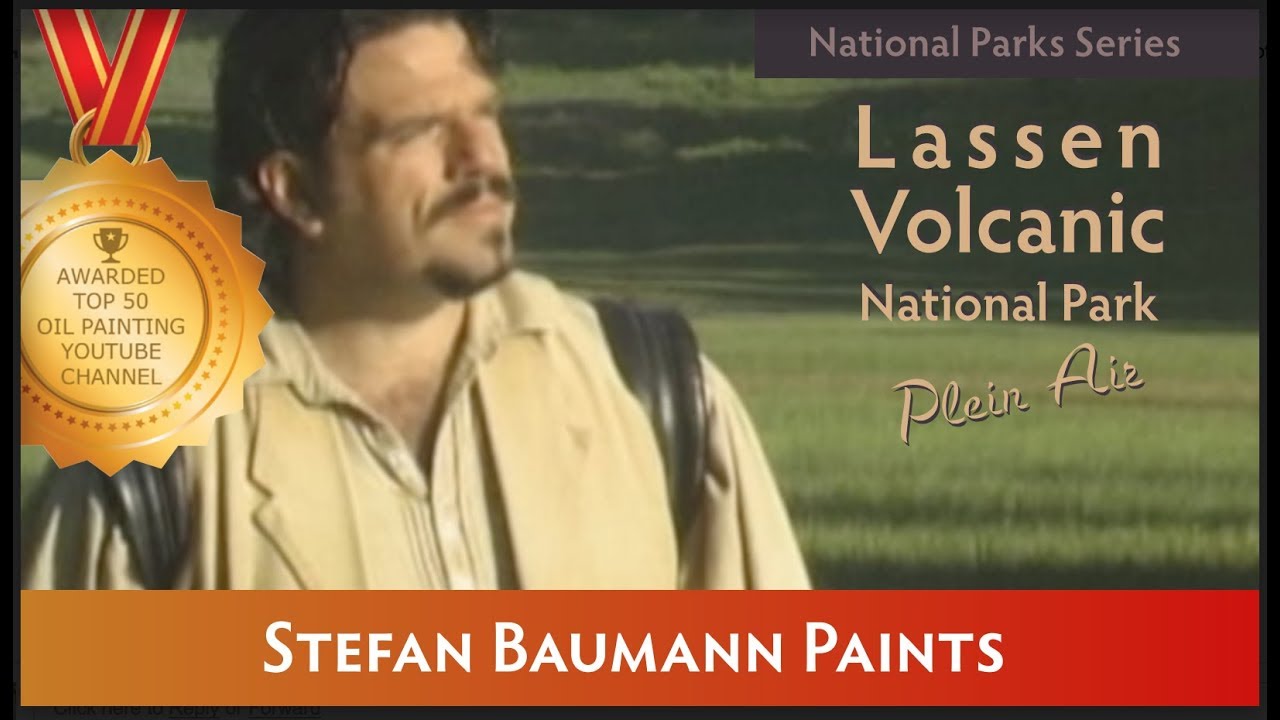 Mount Lassen National Park Painting Plein Air with Stefan Baumann